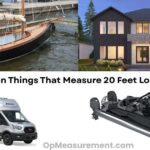 13 Common Things That Measure 20 Feet Long or Big