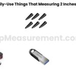 15 Daily-Use Things That Measuring 2 Inches Long