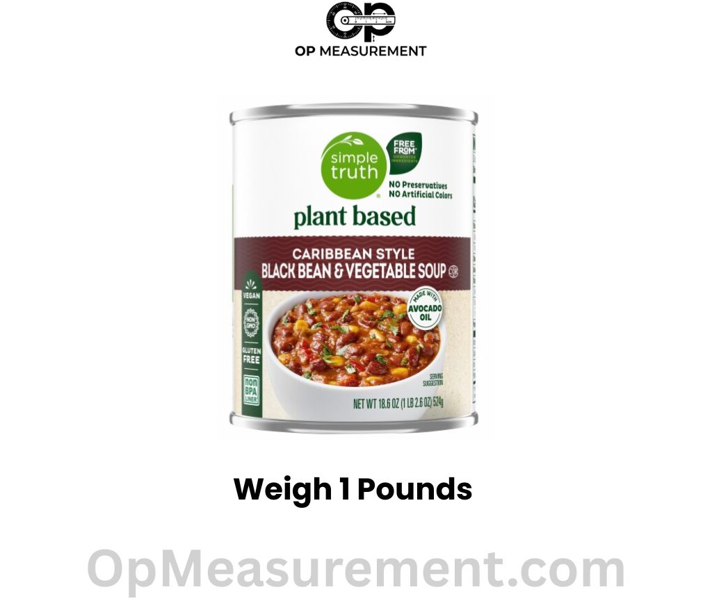 A Can of Soup or Beans weigh 1 pounds