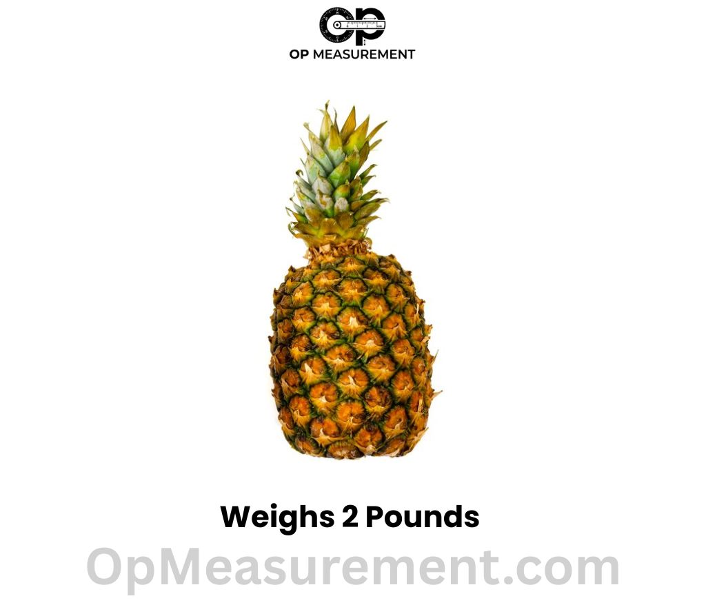 A Large Ripe Pineapple Weighs 2 Pounds