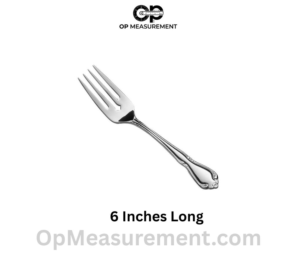 Dessert Fork that measure 6 Inches long