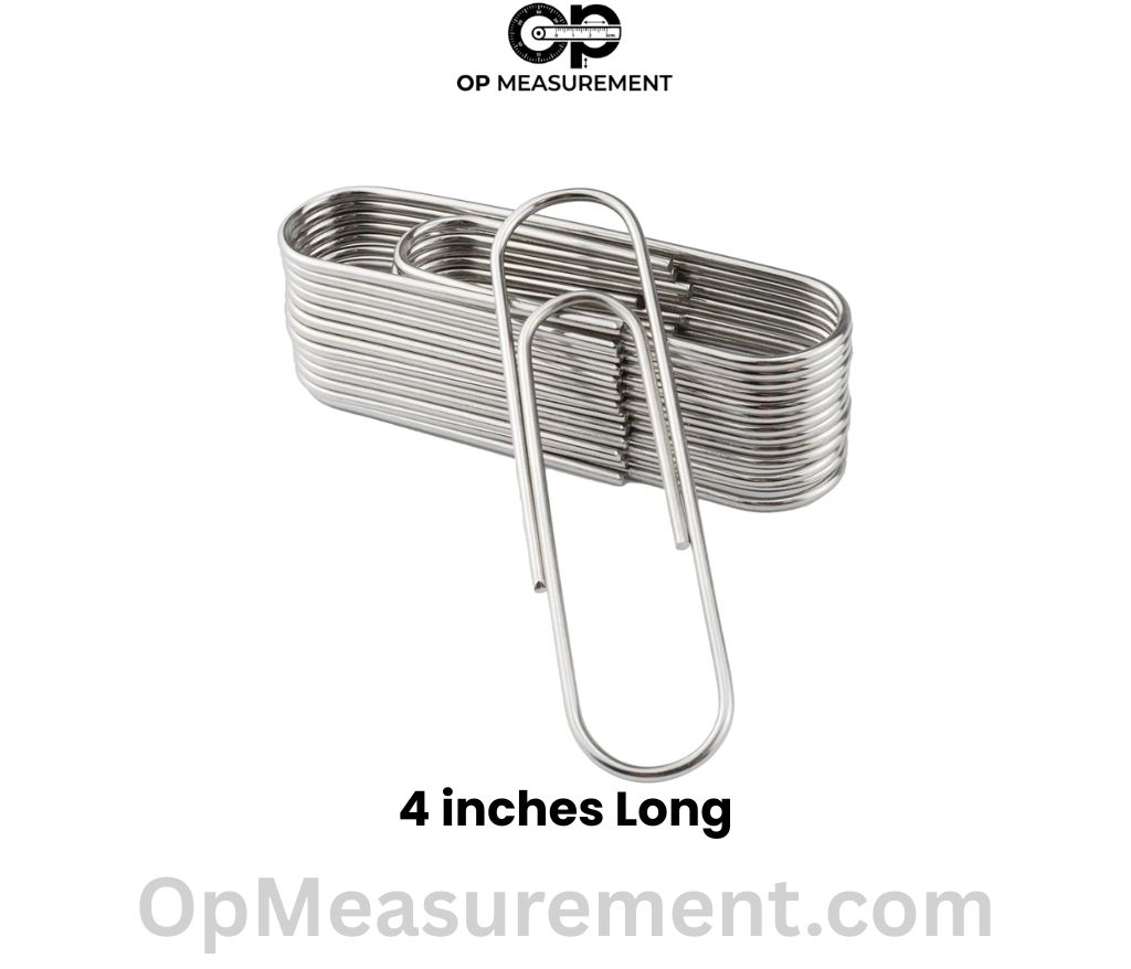 Four Paperclips End to End that 4 Inches long