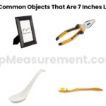 How Long Is 7 Inches? 14 Everyday Things That Measure Exactly 7 Inches