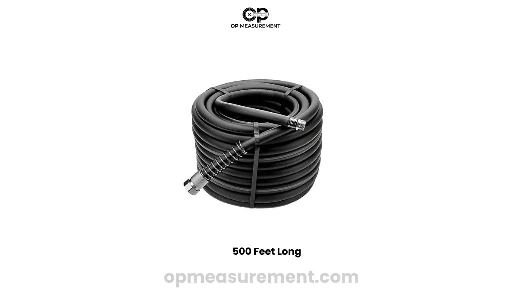 A Contractor-Grade Garden Hose That measure 500 Feet Long