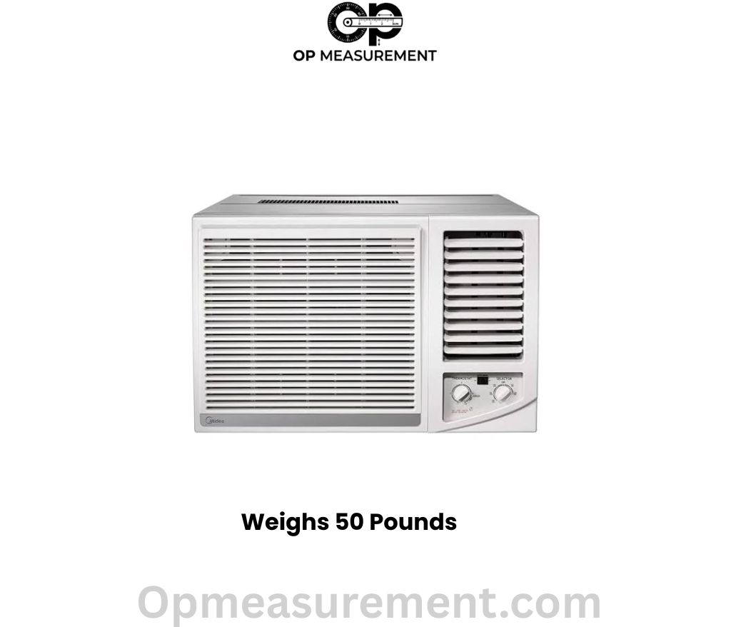 A Mid-Size Window Air Conditioner that weighs exactly 50 pounds