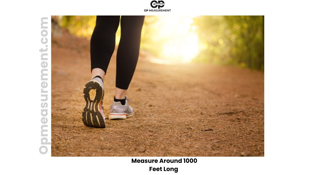 A Walk You Complete in Under Four Minutes That Measure 1,000 Feet