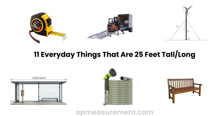 How Long is 25 feet: Real Size, Real Objects, Real Life