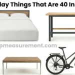 How Tall Is 40 Inches? 12 Real-World Things That Measure Up