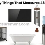 How Tall Is 48 Inches? 10 things that measure 48 Inches